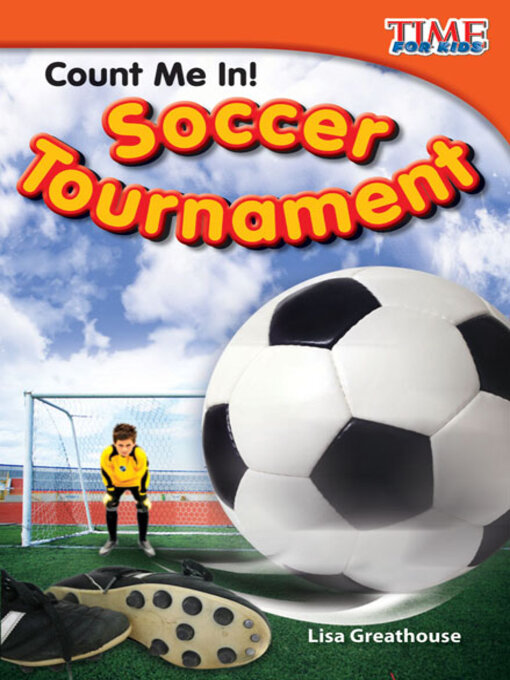 Title details for Count Me In! Soccer Tournament by Lisa Greathouse - Available